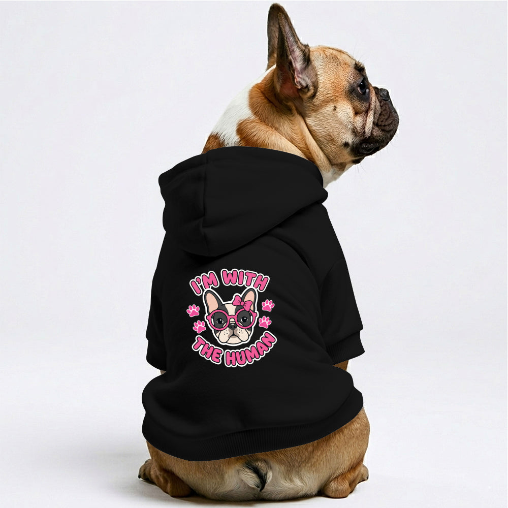 I'm with humman -  French Bulldog Hoodies – 100% Cotton