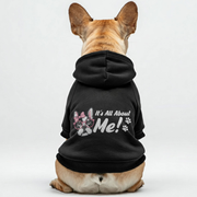 It's All About Me! -  French Bulldog Hoodies – 100% Cotton