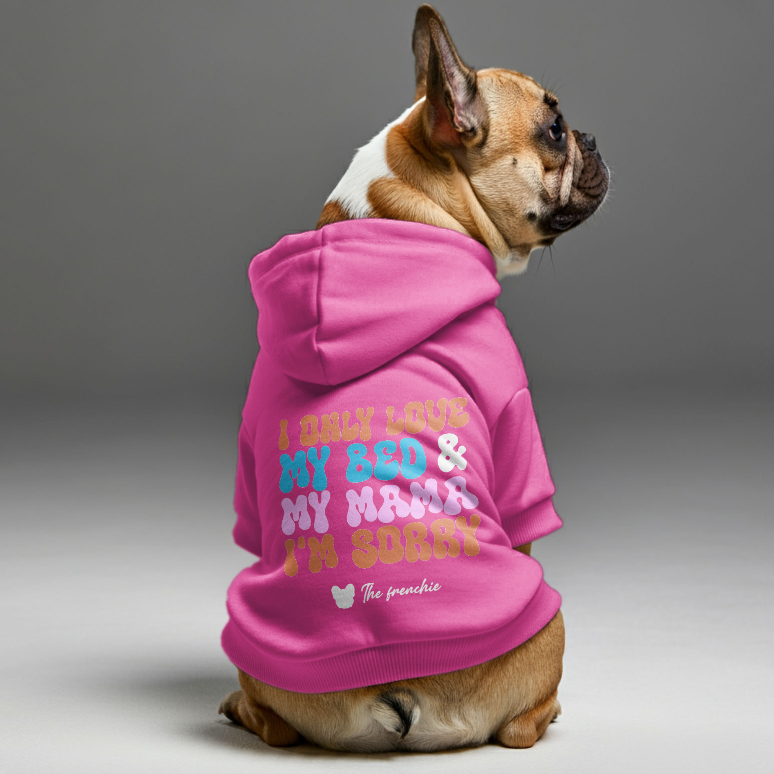 I ONLY LOVE -  French Bulldog Hoodies – 100% Cotton