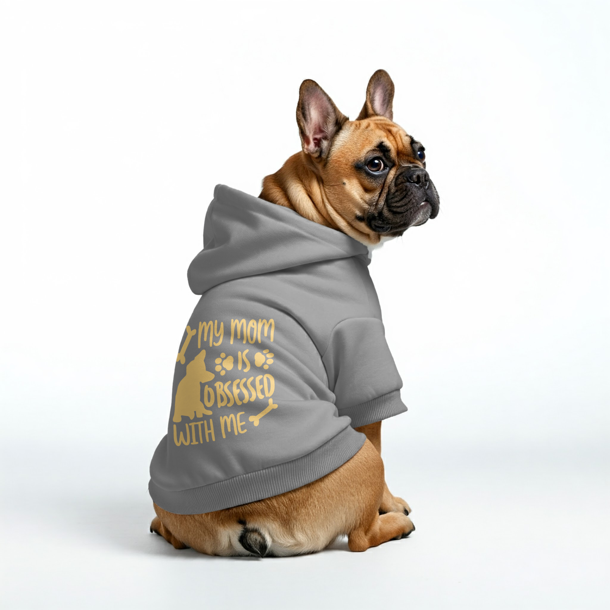 MY MOM IS OBSESSED WITH ME -  French Bulldog Hoodies – 100% Cotton